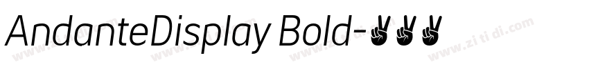 AndanteDisplay Bold字体转换